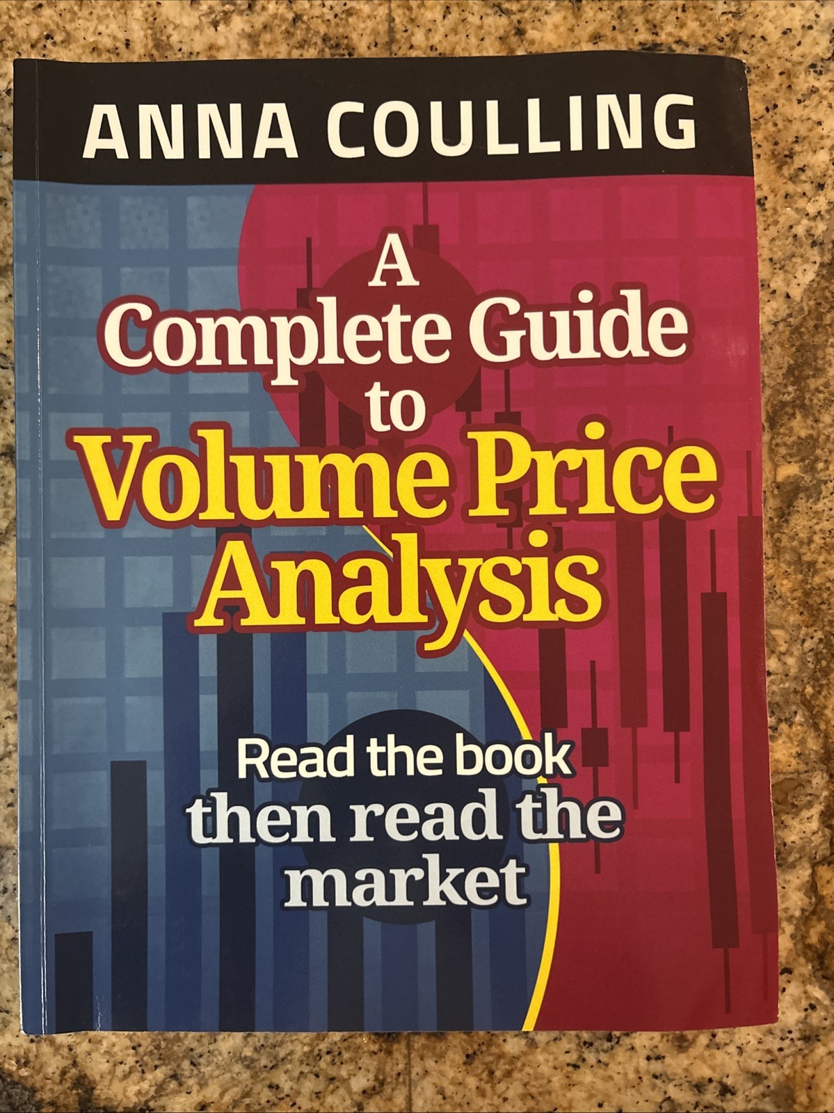 Complete Guide to Volume Price Analysis by Anna Coulling (2013, Trade Paperback)