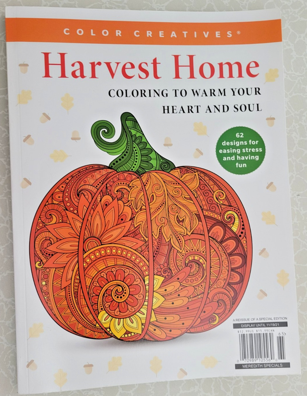 Harvest Home ADULT COLORING BOOK – Color Creatives -62 Designs Easing Stress Fun