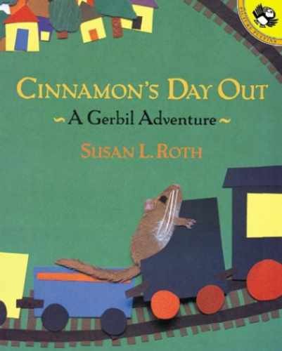 Cinnamon’s Day Out: A Gerbil Adventure – Hardcover, by Roth Susan L. – Very Good