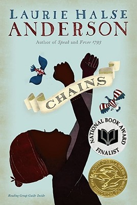 Chains (Seeds of America) by Laurie Halse Anderson