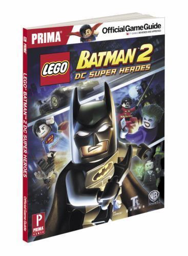 LEGO Batman 2: DC Super Heroes for Nintendo Wii U: Prima Official Game Guide