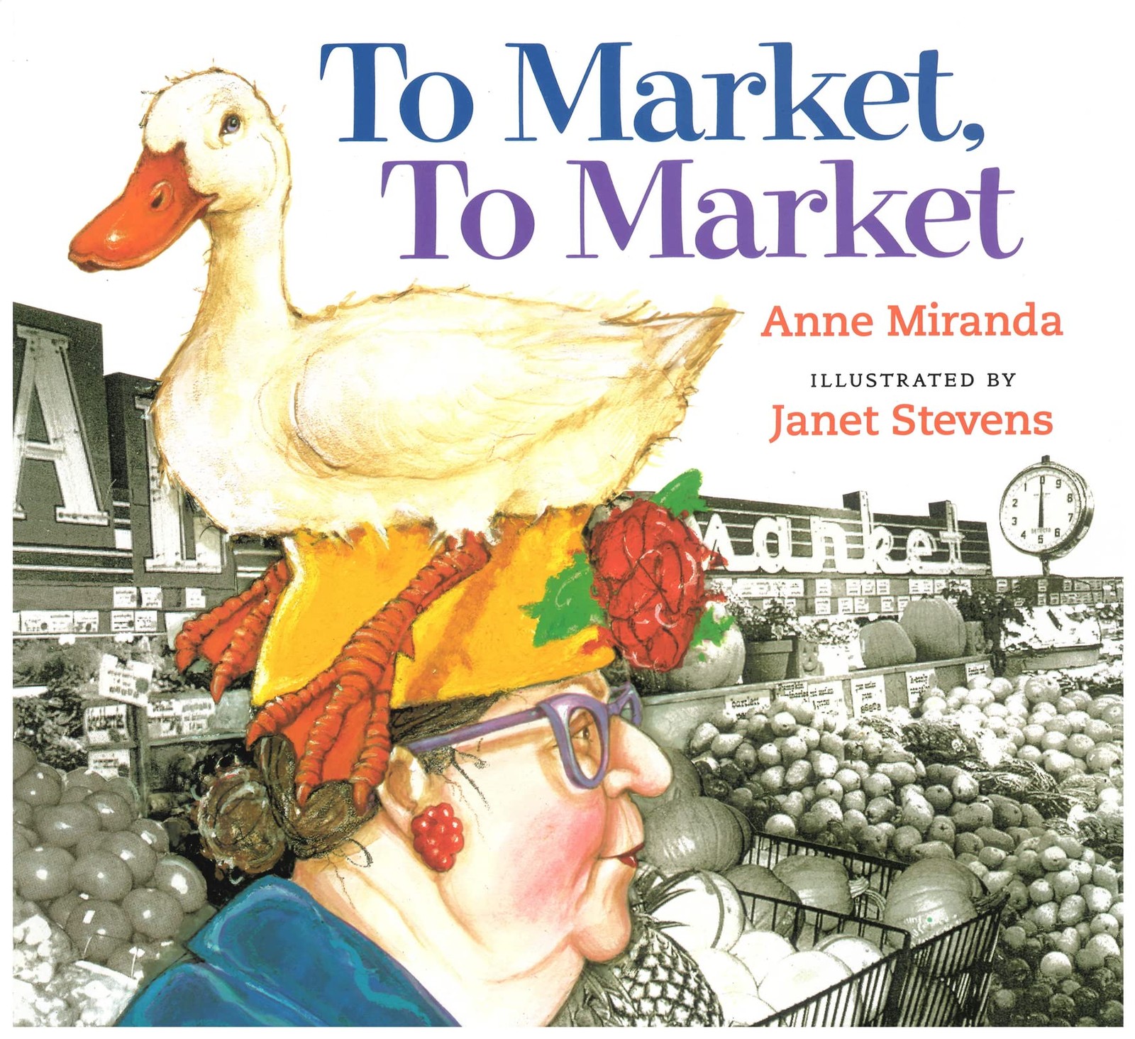 To Market, to Market – paperback Miranda, Anne|Stevens, Janet
