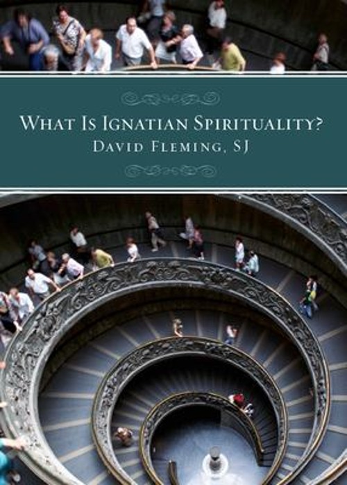 What Is Ignatian Spirituality? Paperback David L. Fleming