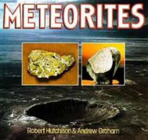 Meteorites Paperback Andrew, Hutchinson, Robert Graham