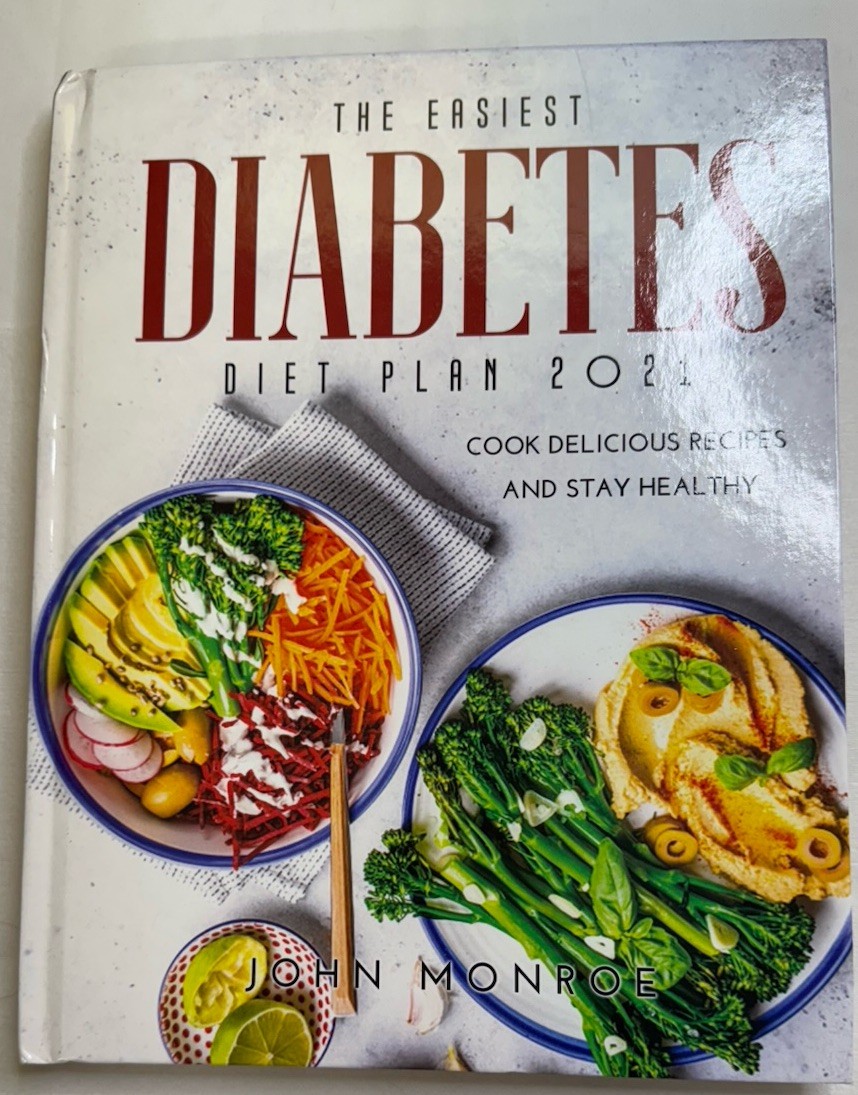 THE EASIEST DIABETES DIET PLAN 2021: Cook Delicious Recipes & Stay Healthy