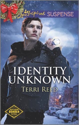 Identity Unknown; Northern Border Patrol, 5 – Terri Reed, 0373447701, paperback