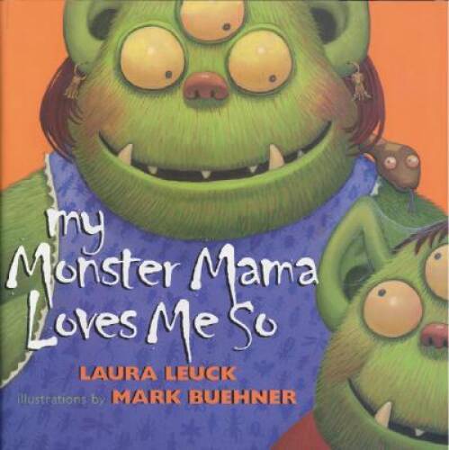 My Monster Mama Loves Me So – Paperback By Leuck, Laura – GOOD