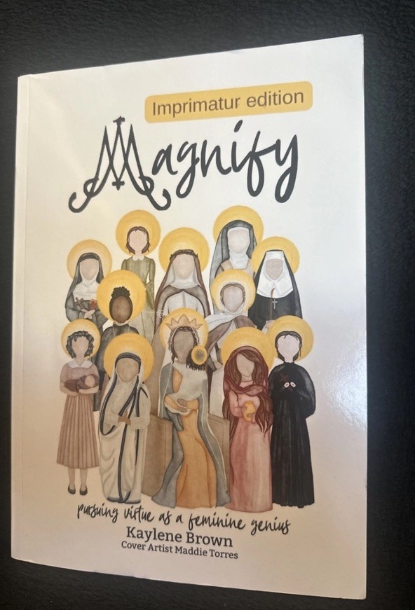 Magnify: pursuing virtue as a feminine genius by Brown, Kaylene M., – BRAND NEW