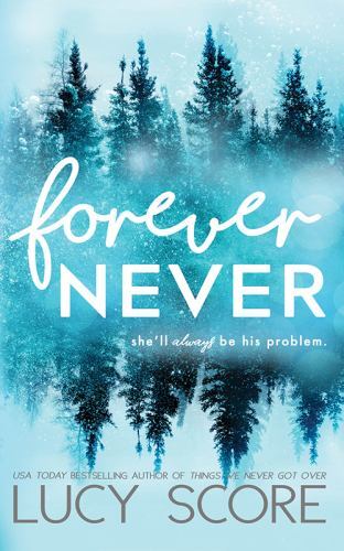 Forever Never – Paperback By Score, Lucy – GOOD