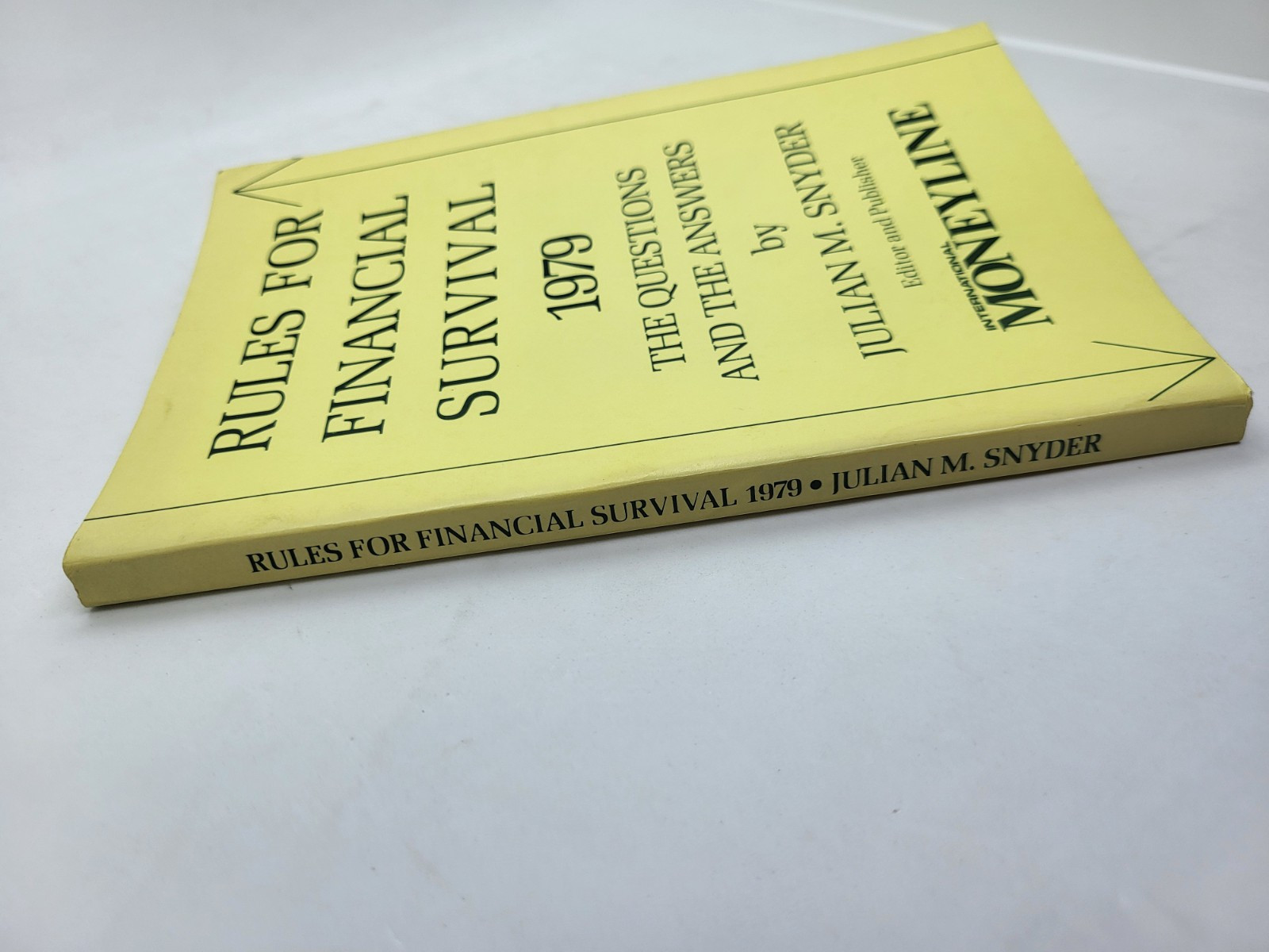 1979 Rules for Financial Survival By Julian M. Snyder