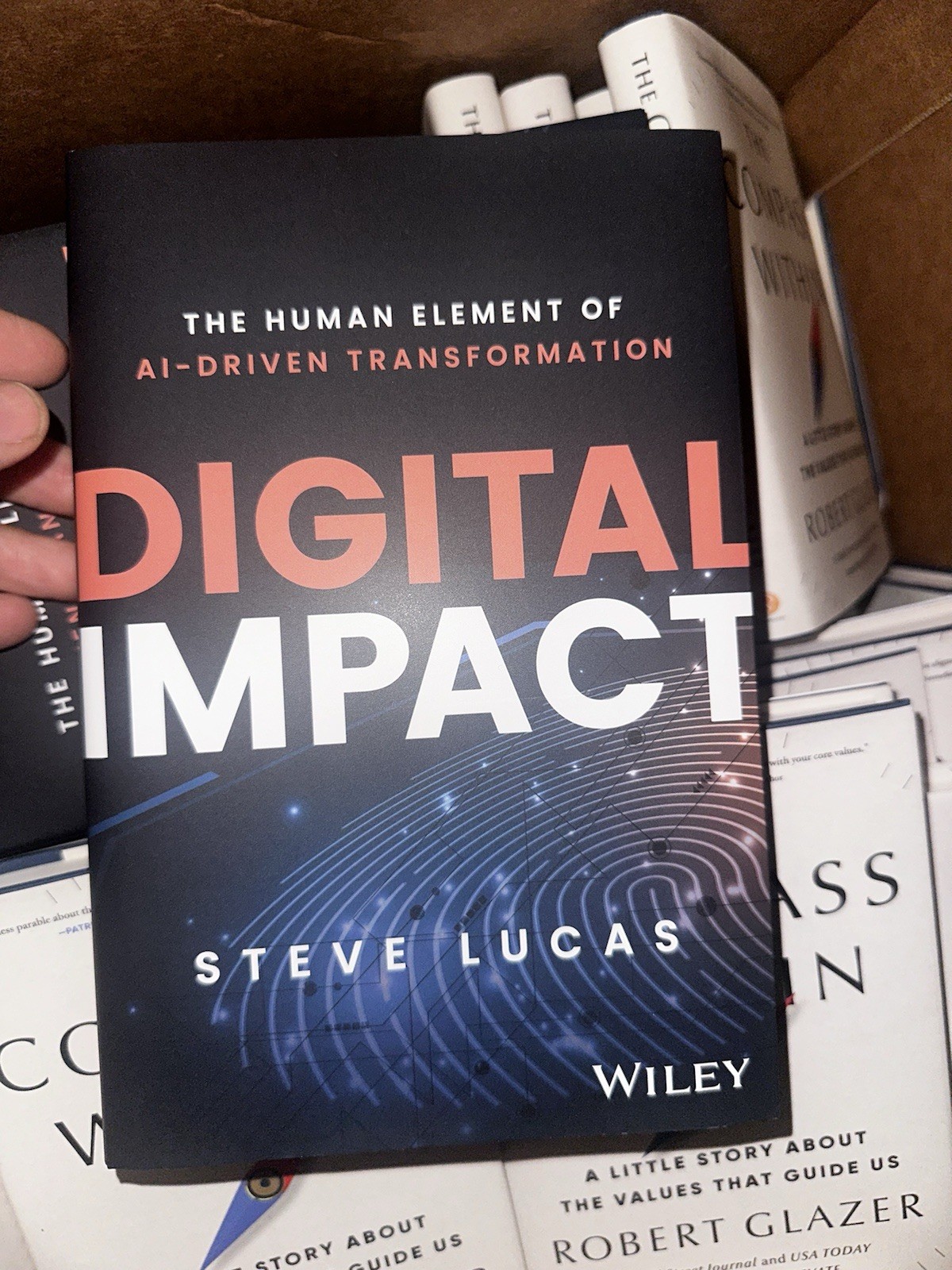 Digital Impact : The Human Element of AI-Driven Transformation by Steve Lucas…