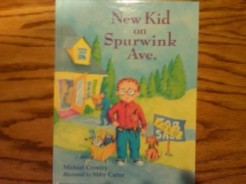 New Kid on Spurwink Ave. – library Crowley, Michael|Carter, Abby