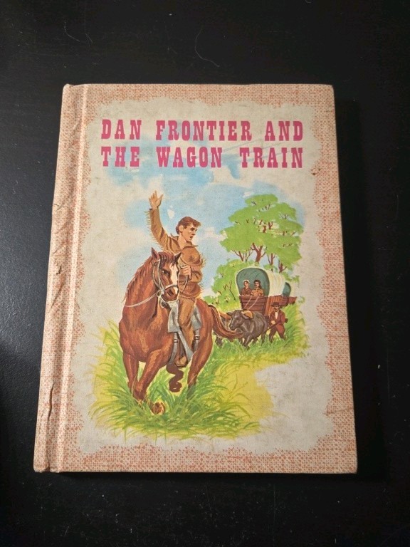 Dan Frontier And The Wagon Train By William Hurley Benefic Press 1975 HC Vintage