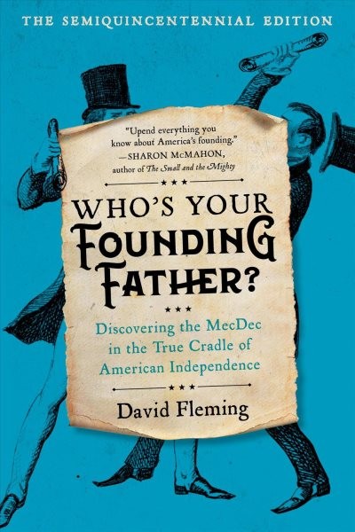 Who’s Your Founding Father? : Discovering the Mecdec in the True Cradle of Am…