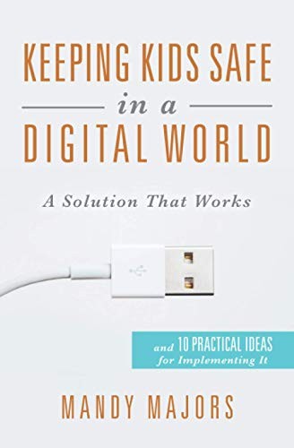 Keeping Kids Safe in a Digital World:…, Majors, Mandy