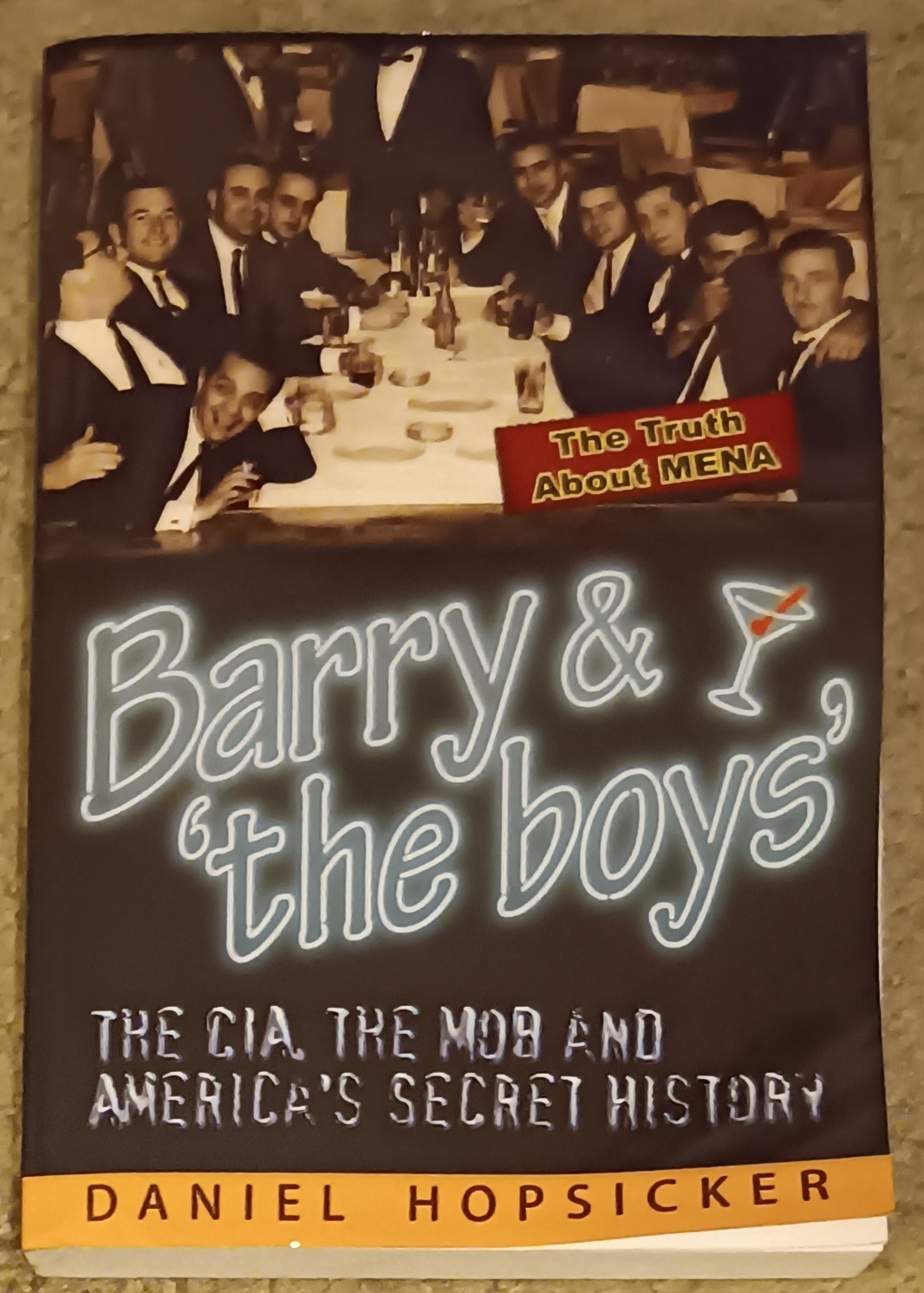 Barry and The Boys The CIA, the Mob, & America’s Secret History SIGNED Hopsicker