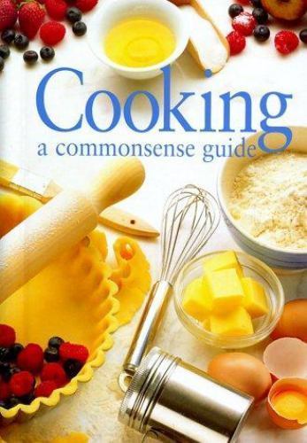 Cooking: A Commonsense Guide – 9780864115027, spiral-bound