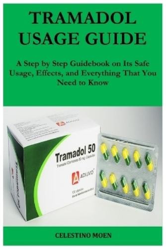 Celestino Moen Tramadol Usage Guide (Paperback)