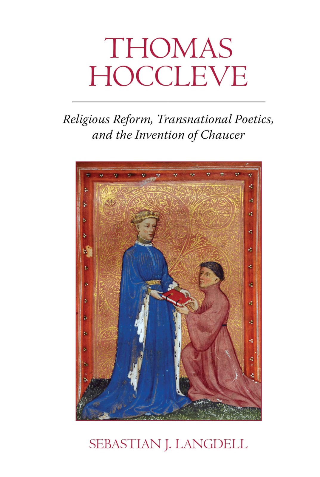 Thomas Hoccleve: Religious Reform, Transnational Poetics, and the Invention …