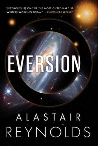 Eversion – Paperback By Reynolds, Alastair – GOOD