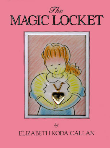 The Magic Locket (Magic Charm Book) – Hardcover By Koda-Callan, Elizabeth – GOOD
