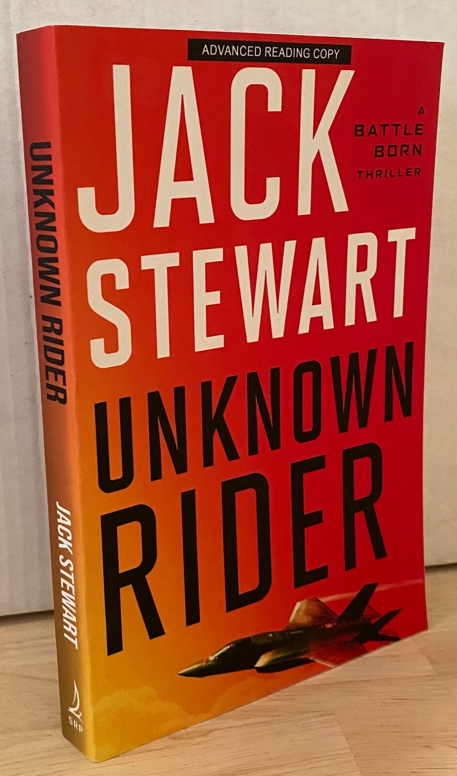 Unknown Rider ARC Uncorrected Proof Battle Born Thriller by Jack Steward 2023 SC