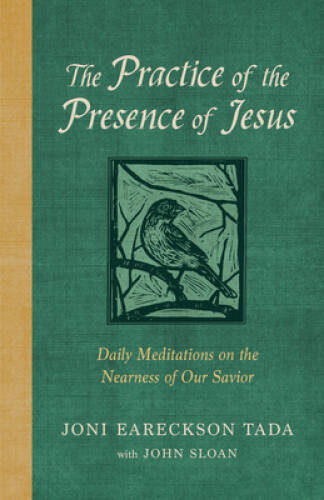 The Practice of the Presence of Jesus: Daily Meditations on the Near – VERY GOOD