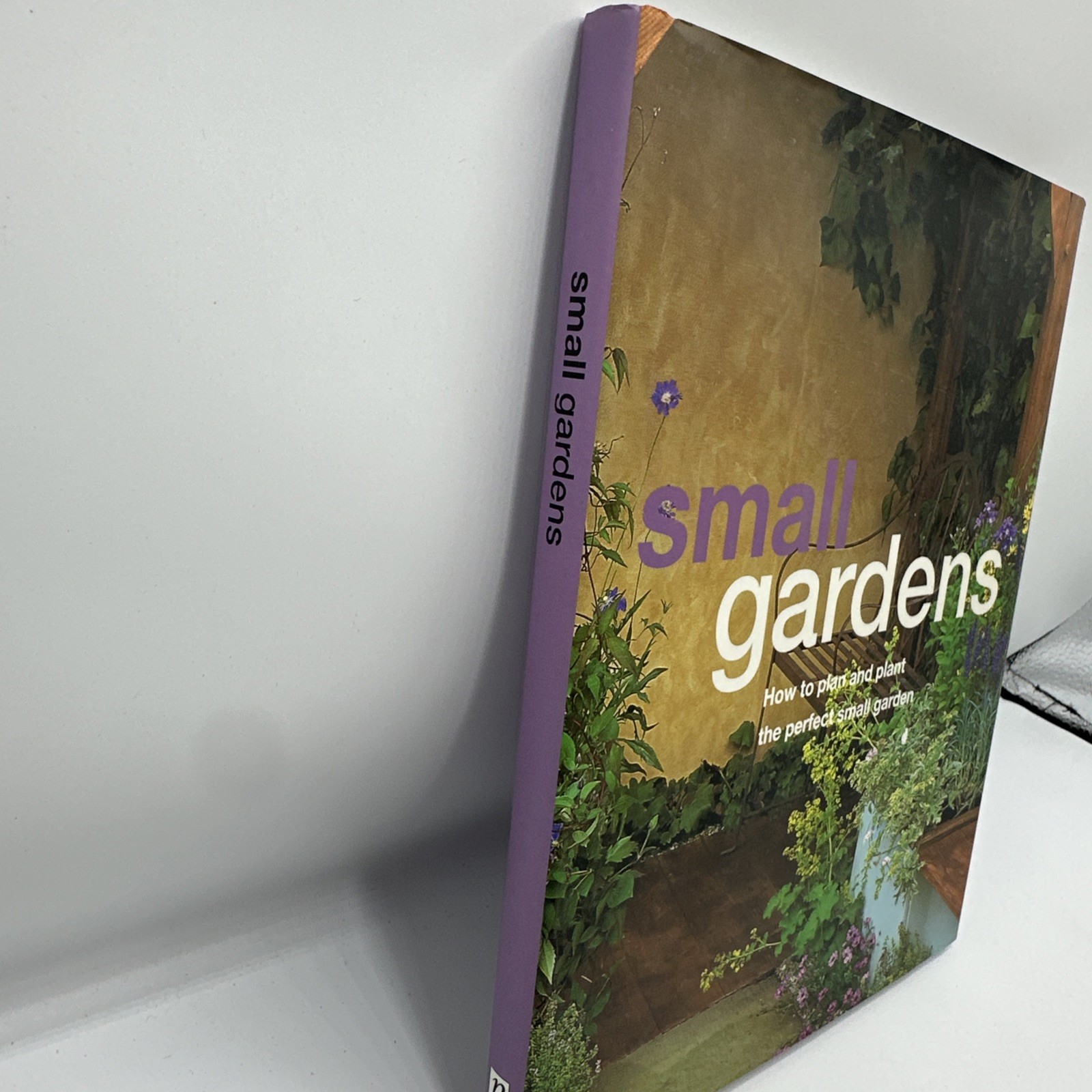 Small Gardens by David Squire (2004, Hardcover Dust Jacket)