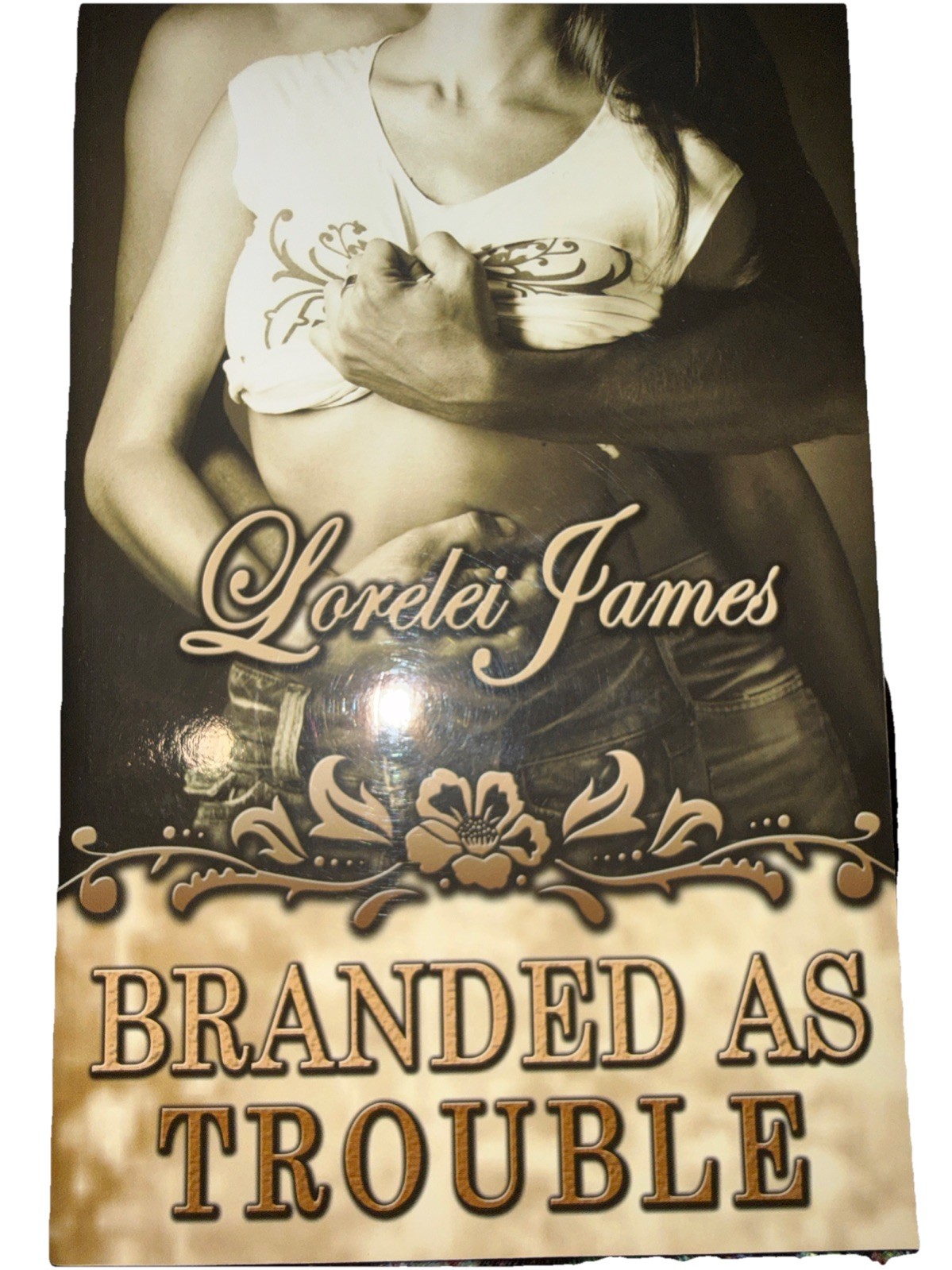 Branded as Trouble by Lorelei James (2010, have other books avail see desc