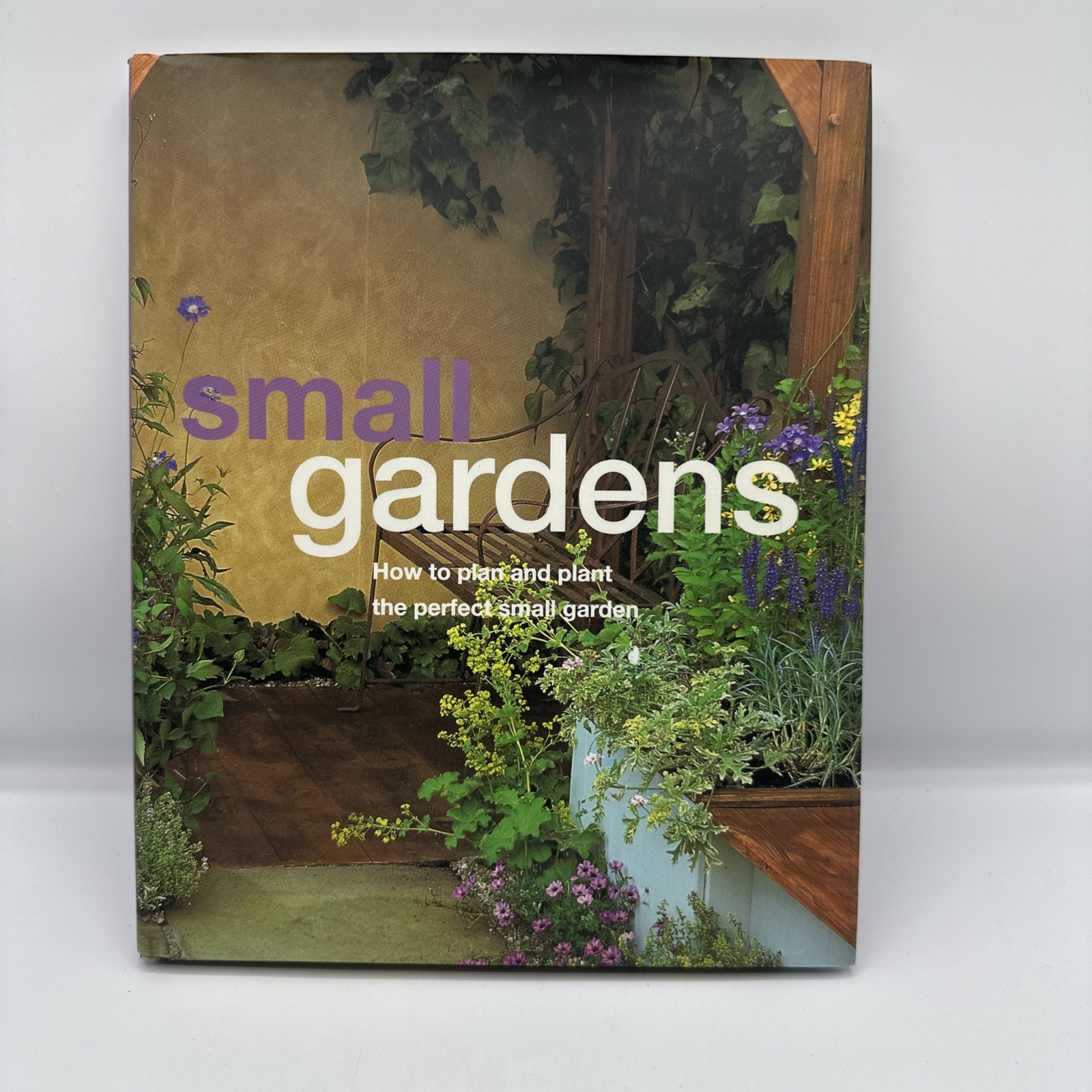 Small Gardens by David Squire (2004, Hardcover Dust Jacket)