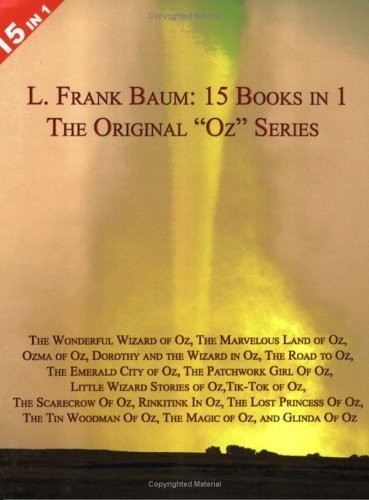 15 Books in 1: L. Frank Baum’s Original “Oz” Series. The Wonderful Wizard of…