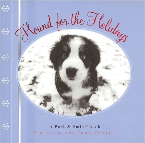 Hound for the Holidays: A Bark and Smile Book (Bark & Smile Book) by Levin, Kim,