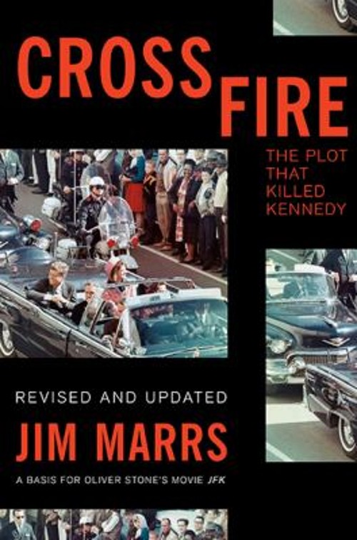 Crossfire : The Plot That Killed Kennedy Paperback Jim Marrs