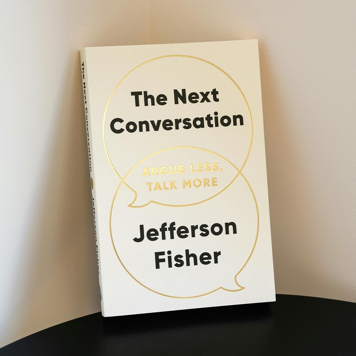 The Next Conversation: Argue Less, Talk More Paperback by Jefferson Fisher new
