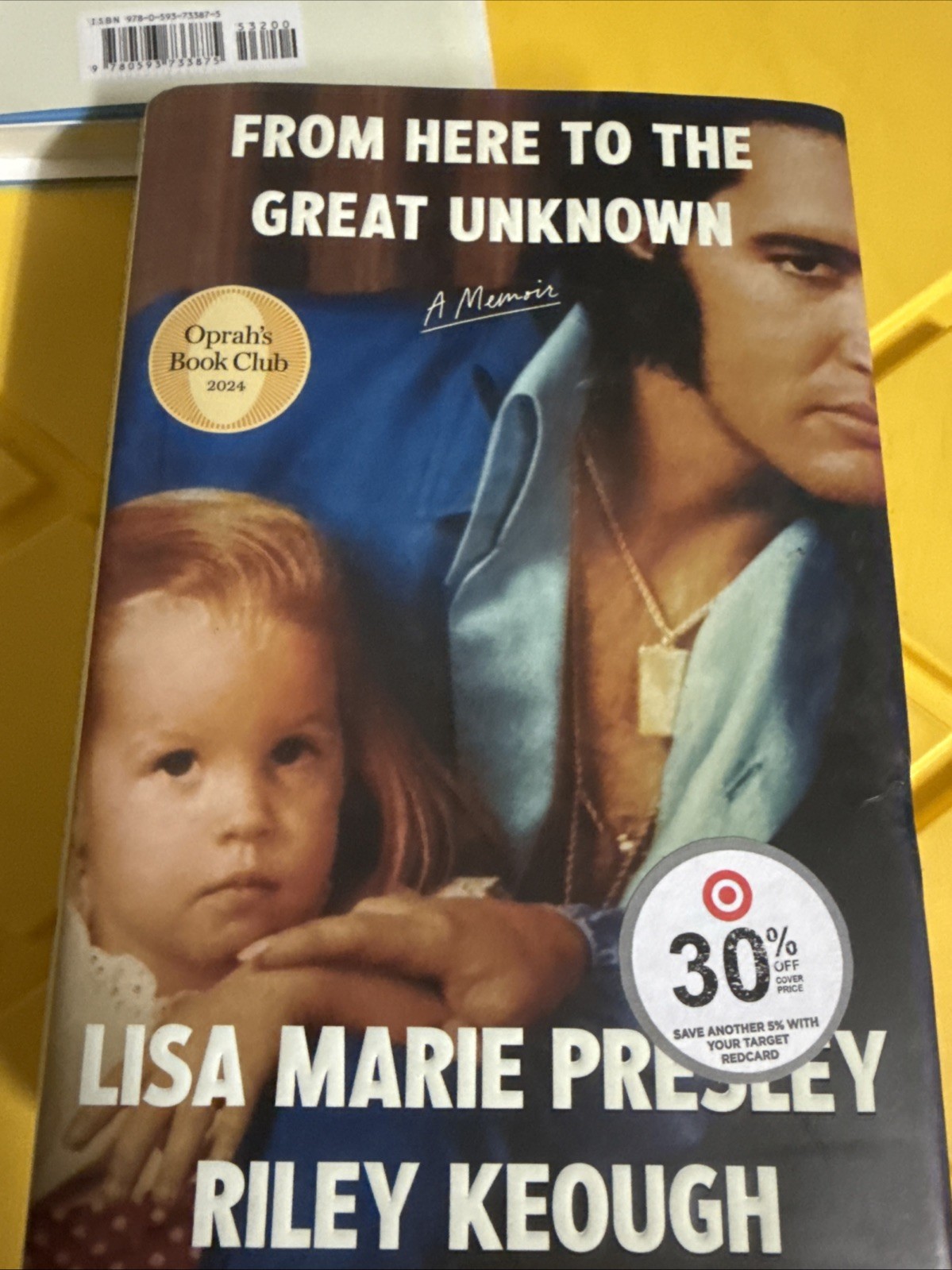 From Here to the Great Unknown: A Memoir by Lisa Marie Presley
