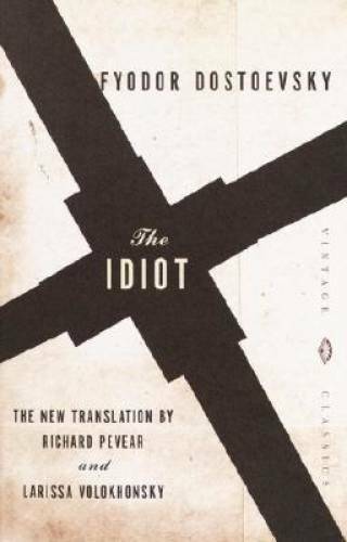 The Idiot (Vintage Classics) – Paperback By Dostoevsky, Fyodor – GOOD