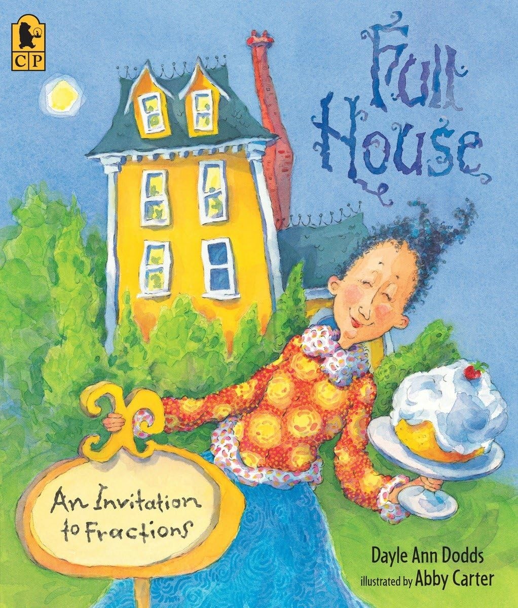 Full House: An Invitation to Fractions – Dodds, Dayle Ann|Carter, Abby – Acc…