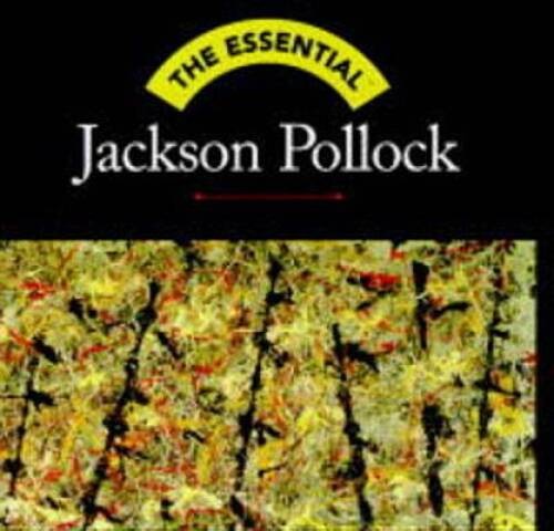 The Essential: Jackson Pollock (Essential (Harry N. Abrams)) – Hardcover – GOOD