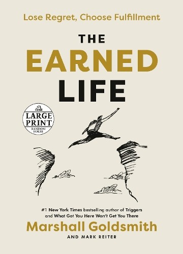 The Earned Life: Lose Regret, Choose Ful… by Reiter, Mark Paperback / softback