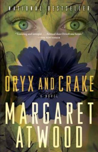 Oryx and Crake – Paperback By Atwood, Margaret – GOOD