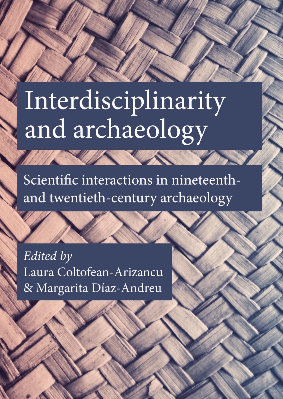 Interdisciplinarity and Archaeology: Scientific Interactions in