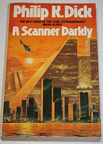 A Scanner Darkly By PHILIP K. DICK. 9780586045534