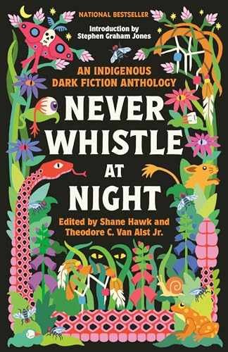 Never Whistle at Night: An – Paperback, by Hawk Shane; Van – Very Good