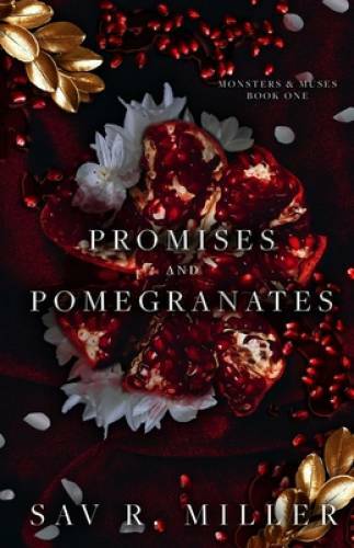 Promises and Pomegranates: A Dark Contemporary Romance (Monst – VERY GOOD