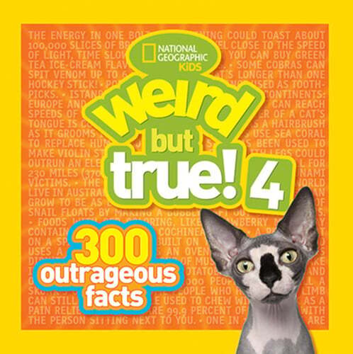 Weird But True! 4: 300 Outrageous Facts by National Geographic Kids: Used
