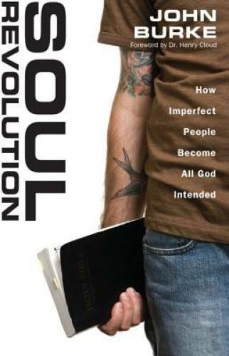 Soul Revolution: How Imperfect People Become All God Intended – VERY GOOD