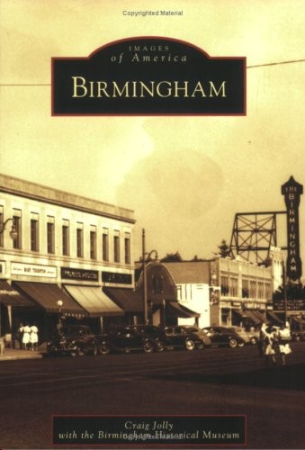 Birmingham (Images of America (Arca…, Birmingham Hist