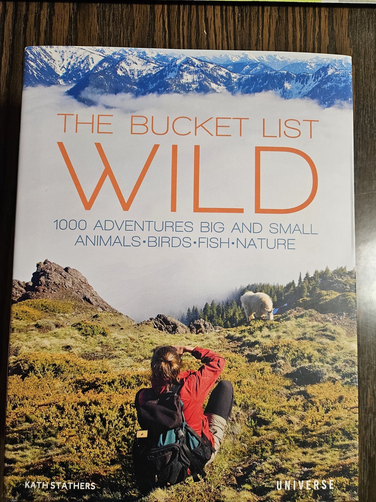 Bucket List: Wild : 1,000 Adventures Big and Small: Animals, Birds, Fish