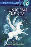 Step into Reading Ser.: Unicorn Wings by Mallory Loehr (2006, Library Binding)