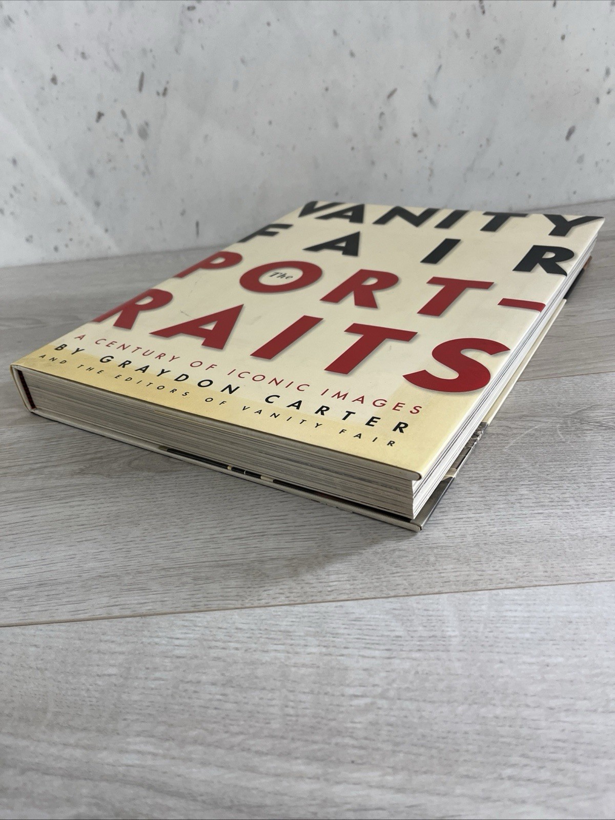 Vanity Fair: the Portraits : A Century of Iconic Images by Graydon Carter. Lib